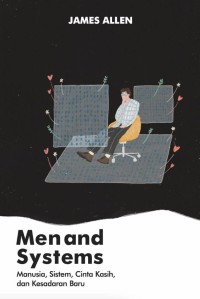 Image of Men and Systems (Meredam Nafsu, Meraih Kedamaian)