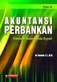 Image of Akuntansi Perbankan : Transaksi Dalam Valuta Rupiah