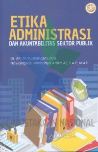 Image of Etika Administrasi dan Akuntabilitas Sektor Publik