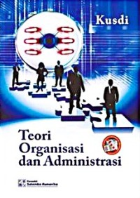 Image of Teori Organisasi dan Administrasi